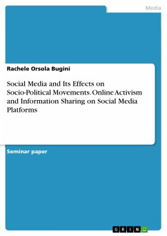 Social Media and Its Effects on Socio-Political Movements. Online Activism and Information Sharing on Social Media Platforms (eBook, PDF)