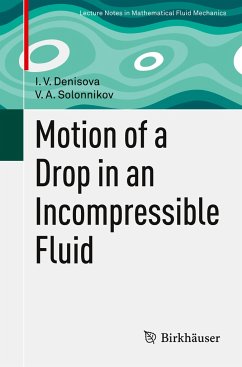Motion of a Drop in an Incompressible Fluid - Denisova, I. V.;Solonnikov, V. A.