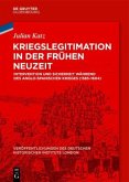 Kriegslegitimation in der Frühen Neuzeit