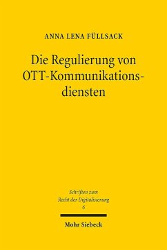Die Regulierung von OTT-Kommunikationsdiensten - Füllsack, Anna Lena