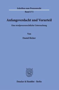 Anfangsverdacht und Vorurteil. - Ricker, Daniel