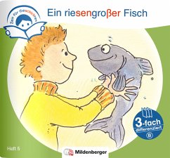 Zeit für Geschichten - 3-fach differenziert, Heft 5: Ein riesengroßer Fisch - A - Erdmann, Bettina