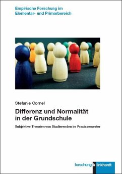 Differenz und Normalität in der Grundschule - Cornel, Stefanie