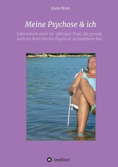 Meine Psychose & ich - Weiß, Karla