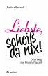 Liebste, scheiß da nix! - Bild 1