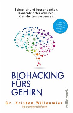 Biohacking fürs Gehirn - Willeumier Dr., Kristen