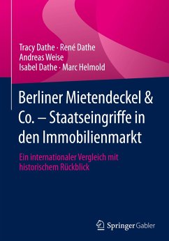 Berliner Mietendeckel & Co. - Staatseingriffe in den Immobilienmarkt - Dathe, Tracy;Dathe, René;Weise, Andreas
