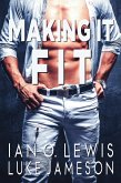 Making It Fit (The Making It Series, #1) (eBook, ePUB)