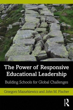 The Power of Responsive Educational Leadership (eBook, ePUB) - Mazurkiewicz, Grzegorz; Fischer, John M.