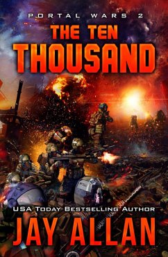 The Ten Thousand (Portal Wars, #2) (eBook, ePUB) - Allan, Jay