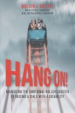 HANG ON! Navigating the Emotional Roller Coaster of Raising a Child with a Disability (eBook, ePUB)