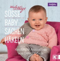 Woolly Hugs Süße Baby-Sachen häkeln (eBook, PDF) - Hug, Veronika