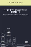 O Processo Democrático em Xeque (eBook, ePUB)