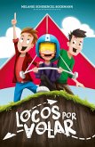 Locos por volar (eBook, ePUB) Locos por volar (eBook, ePUB)