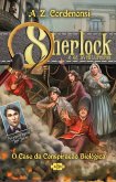 Sherlock e os aventureiros: o caso da conspiração biológica (eBook, ePUB)