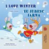 I Love Winter Eu iubesc iarna (English... - Bild 1