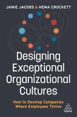 Designing Exceptional Organizational Cultures (eBook, ePUB)