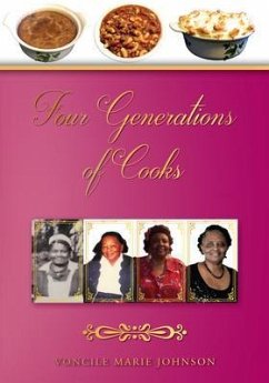 Four Generations of Cooks (eBook, ePUB) - Johnson, Voncile Marie