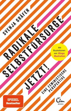 Radikale Selbstfürsorge. Jetzt! (eBook, ePUB) - Gräfen, Svenja