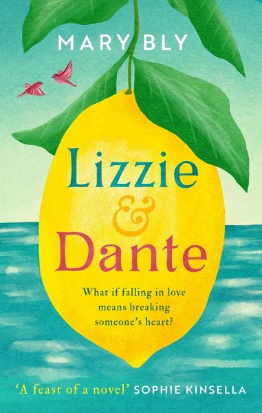 Lizzie and Dante: 'A feast of a novel' Sophie Kinsella (eBook, ePUB) Lizzie and Dante: 'A feast of a novel' Sophie Kinsella (eBook, ePUB)
