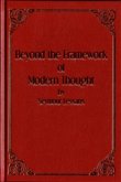 Beyond the Framework of Modern Thought (eBook, ePUB)