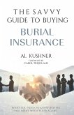 The Savvy Guide To Buying Burial Insurance (eBook, ePUB)