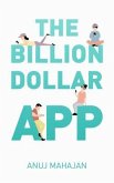 The Billion Dollar App (eBook, ePUB)