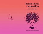 Bantu Knots & Butterflies (eBook, ePUB)