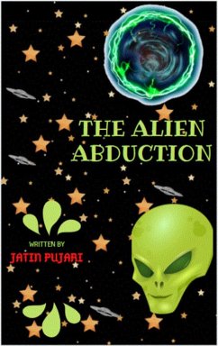 The Alien Abduction (eBook, ePUB) - Pujari, Jatin