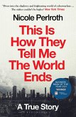 This Is How They Tell Me the World Ends (eBook, ePUB)