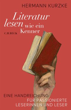 Literatur lesen wie ein Kenner (eBook, ePUB) - Kurzke, Hermann