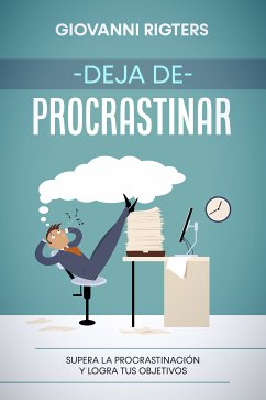 Deja de procrastinar (eBook, ePUB) - Rigters, Giovanni