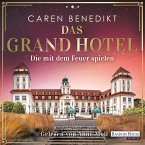 Die mit dem Feuer spielen / Das Grand Hotel Bd.2 (MP3-Download)