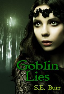 Goblin Lies (eBook, ePUB) - Burr, S.E.