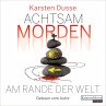 Achtsam morden am Rande der Welt /... - Bild 1