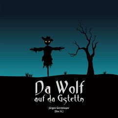 Da Wolf auf da Gstettn (MP3-Download) - Gerstmayer, Jürgen