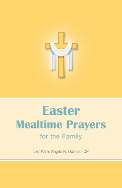 Easter Mealtime Prayers for the Family (eBook, ePUB) - Ocampo, Leo-Martin Angelo R