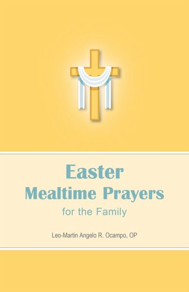 Easter Mealtime Prayers for the Family (eBook, ePUB)