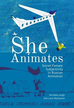 She Animates (eBook, ePUB) - Mjolsness, Lora; Leigh, Michele