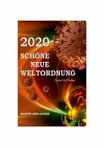 2020 Schöne Neue Weltordnung (eBook, ePUB)