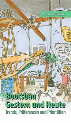 Bootsbau - Gestern und Heute (eBook, ePUB) - Foerthmann, Peter