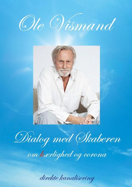 Dialog med Skaberen om kærlighed og corona (eBook, ePUB) Dialog med Skaberen om kærlighed og corona (eBook, ePUB)