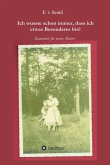 Ich wusste schon immer, dass ich etwas besonderes bin! (eBook, ePUB) Ich wusste schon immer, dass ich etwas besonderes bin! (eBook, ePUB)