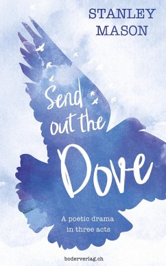 Send out the Dove (eBook, ePUB) - Mason, Stanley