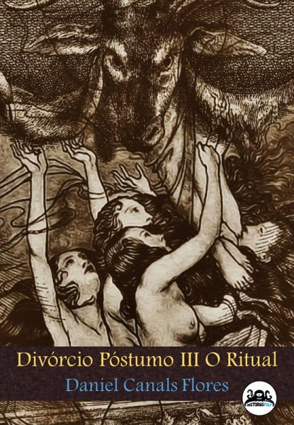 Divórcio Póstumo III O Ritual (eBook, ePUB) Divórcio Póstumo III O Ritual (eBook, ePUB)