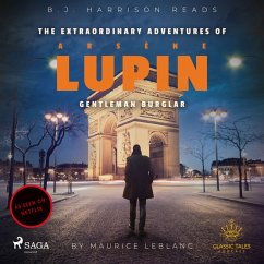 The Extraordinary Adventures of Arsene Lupin, Gentleman Burglar (MP3-Download) - Leblanc, Maurice