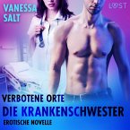 Verbotene Orte: Die Krankenschwester - Erotische Novelle (MP3-Download)