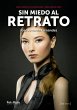 Sin miedo al retrato (eBook, ePUB) - Bild 1