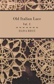 Old Italian Lace - Vol. I. (eBook, ePUB)