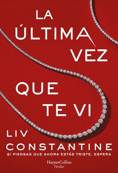 La última vez que te vi (eBook, ePUB) La última vez que te vi (eBook, ePUB)
